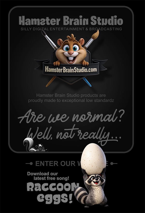 Welcome to Hamster Brain Studio, free videos, music and more!